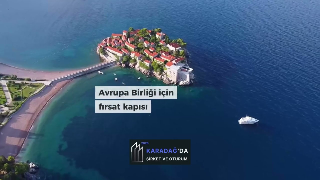 Karadağ'da Şirket Kurmak ve Oturum İzni Almak 2026